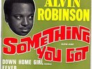ALVIN ROBINSON FRENCH EP Something You Got  45 R&B NORTHERN SOUL