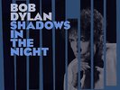 Bob Dylan Shadows In The Night  (2ND FEBRUARY 2015) VINYL LP + CD  NEW/MINT