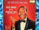 LOUIS JORDAN  Let The Good Times Roll  TYMPANY FIVE  Decca DL-8551  MONO