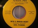 Rare Sweet Northern Soul On Ambush Soul Pushers - With A Broken Heart