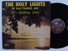 HOLY LIGHTS OF BALTIMORE  It's Getting Late SAVOY LP HEAR Funk gospel