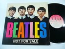 BEATLES - NOT FOR SALE (RARE LP)