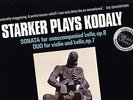STARKER PLAYS KODALY - SONATA FOR UNACCOMPANIED CELLO / DUO - SAGA STEREO GERMAN