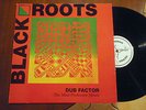 BLACK ROOTS  DUB FACTOR - THE MAD PROFESSOR MIXES excellent 1991 UK VINYL LP