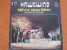 HAWKWIND Silver Machine/Seven By Seven 7