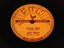 ELVIS PRESLEY---MYSTERY TRAIN  -78rpm / ROCK & ROLL / DOO-WOP