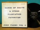 JOHN FAHEY Volume 3 Dance of Death LP Takoma C 1004 1st Press folk blues