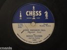 MUDDY WATERS Long Distance Call/Too Young To Know CHESS 1452 78 rpm