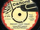 Honeyboy Martin - Dreader Than Dread UK orig Caltone 7