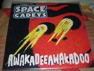 Space Cadets Rockabilly AWAKADEEAWAKADOO w We are Space Cadets Awakadee Awakadoo