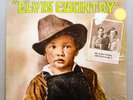 ELVIS COUNTRY RCA from 71 W/SHRINK-ON A ROLL AND AT HIS PEAK WHEN HE CUT THIS LP
