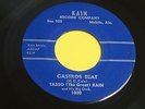 TASSO KAIN Castros Beat/No more lies KAIN Orig '62 Mobile ALabama MAD MIKE instr