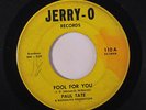 rare Soul R&B 45 PAUL TATE on JERRY-O Listen