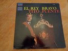 Tito Puente – El Rey Bravo lp ( Tico SLP-1068 )