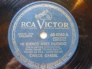CARLOS GARDEL Rca Victor 68-0262 TANGO 78 EL DIA QUE ME QUIERAS / MI BUENOS AIRE