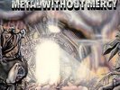 MILP  RUTHLESS - METAL WITHOUT MERCY - RAR - AXE KILLER RECORDS - 7008