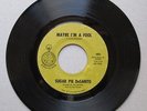 Sugar Pie Desanto-45 Maybe i`m a fool/My illusions Soul clock label EX