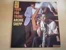 ARCHIE SHEPP - FOUR FOR TRANE - UK ISSUE - HMV - 1965 - EXCELLENT