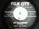 Rod Rogers - Help Your Brother / God Bless Us Darling 45 ex Film City