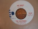 The Electrodes,Go Away,Fran Label,Northern Soul 45 RPM