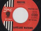 LOVELACE WATKINS Dreams 45 on Sue northern soul popcorn HEAR