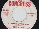 THE V.I.P'S Strange Little Girl 45 on Congress group northern soul doo wop HEAR