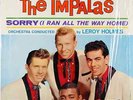 THE IMPALAS • SORRY (I RAN ALL THE WAY HOME) • 1959 STEREO LP CUB S803   SHRINK