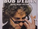 BOB DYLAN: Baby Stop Crying / We Better Talk This Over 45 (Spain, textured cove