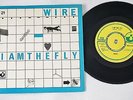 WIRE I Am The Fly (Harvest UK Orig Picture Sleeve 7