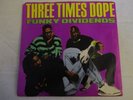Three Times Dope Funky Dividends  rap 45 1989 w/picture sleeve Arista mp3