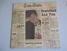 TOM WAITS-HEARTATTACK AND VINE --VINYL  RECORDS--ORIGINAL 1ST ED. BLUE LABEL-NM