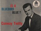 CONWAY TWITTY EP-IS A BLUEBIRD BLUE plus 3-M.G.M.-***NICE COPY***