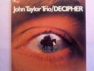 John Taylor Trio - Decipher