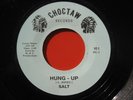 Salt - Hung Up / Re Hung Up - Choctaw 101 RARE LIMITED PRESS FUNK BREAKS 45