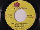 BOBBY TAYLOR: There Are Roses Somewhere In This / It Was A Good Time 45 (sm tol