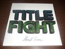 TITLE FIGHT-Floral Green LP splatter vinyl RARE Touche Amore