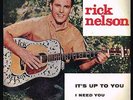 RICK NELSON - It's Up to You / Original Swedish Single