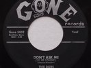THE DUBS: Don’t Ask Me (To Be Lonely) GONE doo wop ORIG 45 VG+ CLEAN scarce