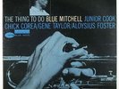 Blue Mitchell - The Thing To Do LP - Blue Note - BLP 4178 Mono RVG NY USA