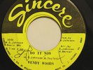 WENDY WOODS-DO IT NOW /DON'T HURT ME NO MORE-NORTHERN 45 on Sincere