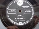 ELVIS PRESLEY 78 RPM DON'T / I BEG OF YOU  RCA 1043 EX