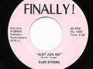 Northern Soul 45 ELSIE STRONG Just Ask Me Finally HEAR Lenis Guess