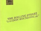 ROLLING STONES-LP- LONDON ROUNDHOUSE-COLOURED-TMOQ 71029-SUPERRAAR