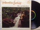 The Out Islanders POLYNESIAN FANTASY Rare MONO Exotica w/ Cheesecake Cover