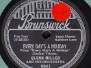 GLENN MILLER - Brunswick 8041 - Sweet Stranger / Every Day's A Holiday RARE