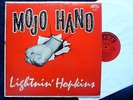 LIGHTNIN' HOPKINS-MOJO HAND,FIRE,MONO,DEEP GROOVE,VERY RARE ORIGINAL BLUES