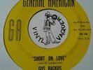 Popcorn 45 GUS BACKUS Short On Love GENERAL AMERICAN (USA, 1963)