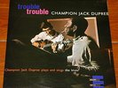 CHAMPION JACK DUPREE   TROUBLE TROUBLE   UK STORYVILLE BLUES LP 1962   1ST PRESS