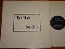 THE BOGIES   BYE BYE   UK PRIVATE LP 1964   ROCK N ROLL ROCKABILLY BRIT BEAT MOD