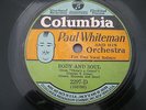 PAUL WHITEMAN & HIS ORCHESTRA BODY AND SOUL COLUMBIA 2297 78RPM 10